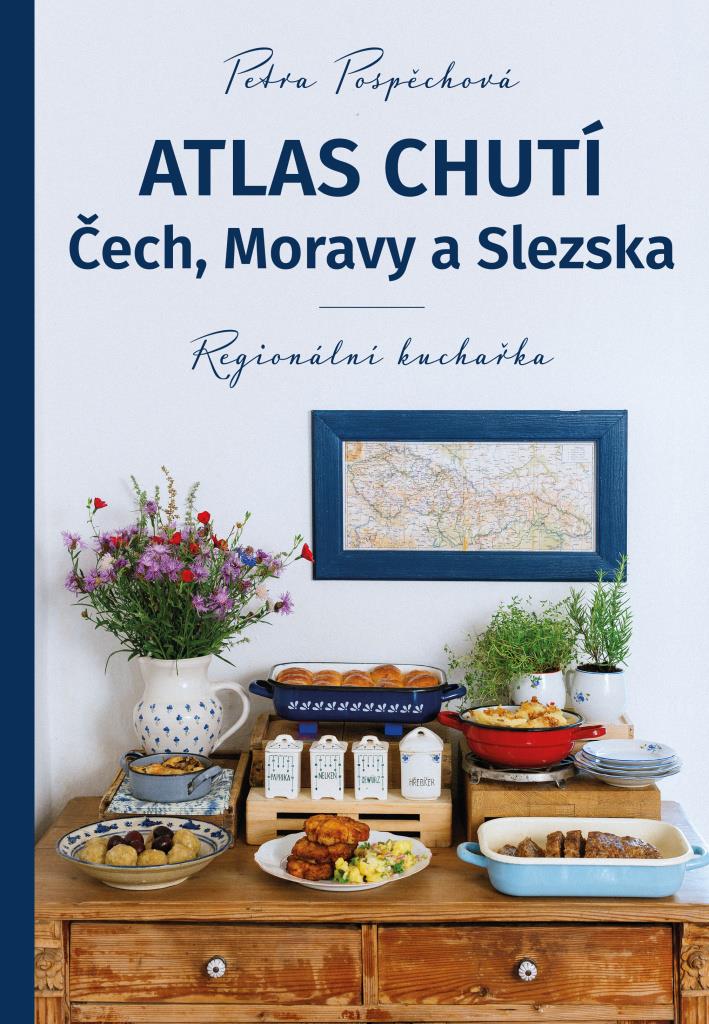 Atlas chutí Čech, Moravy a Slezska: Regionální kuchařka