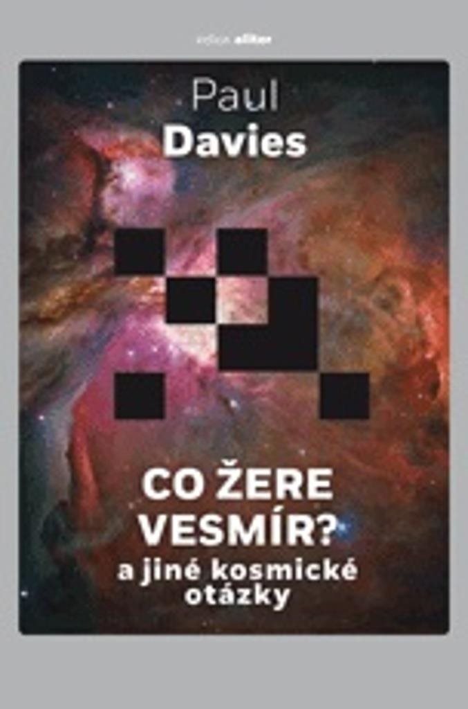 Co žere vesmír?: a jiné kosmické otázky
