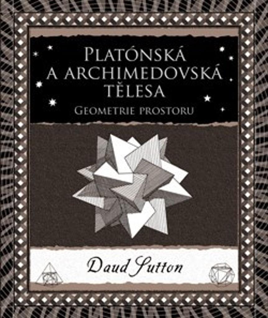 Platónská a archimedovská tělesa: Geometrie prostoru