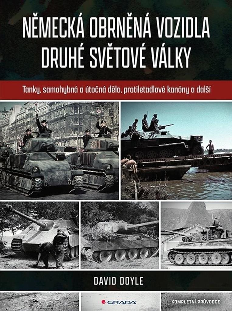 Německá obrněná vozidla druhé světové války: Kompletní průvodce