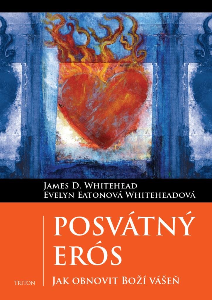 Posvátný Erós: Jak obnovit Boží vášeň