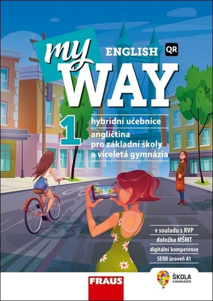 My English Way 1: Angličtina pro základní školy a víceletá gymnázia