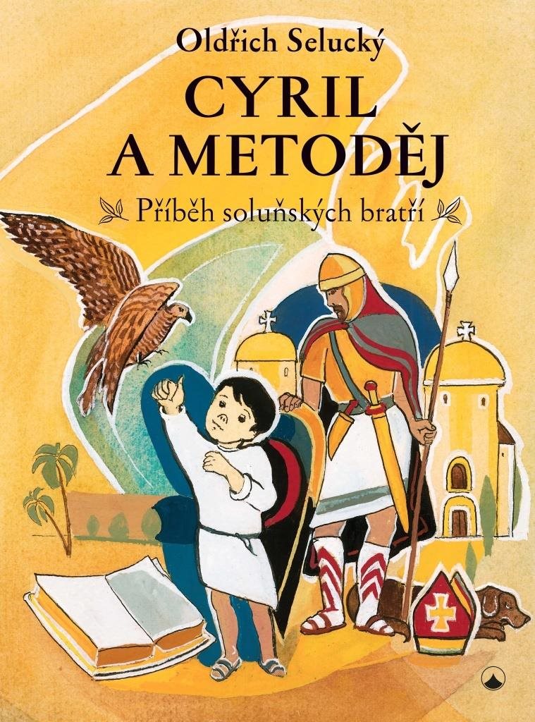 Cyril a Metoděj: Příběh soluňských bratří