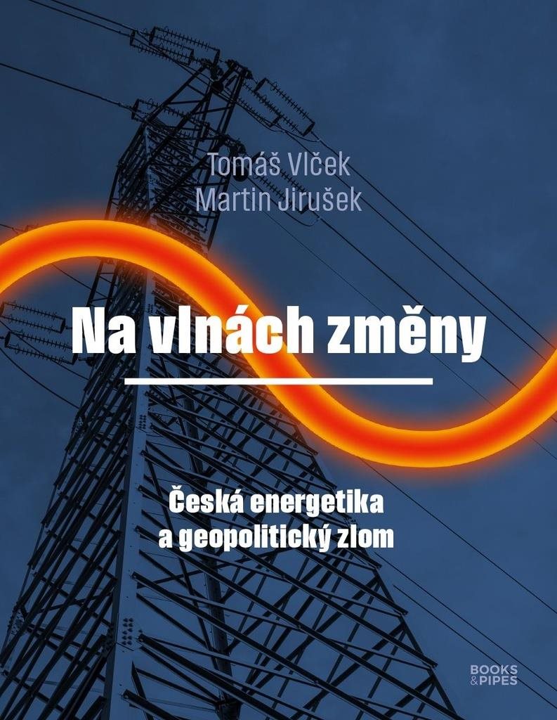 Na vlnách změny: Česká energetika a geopolitický zlom