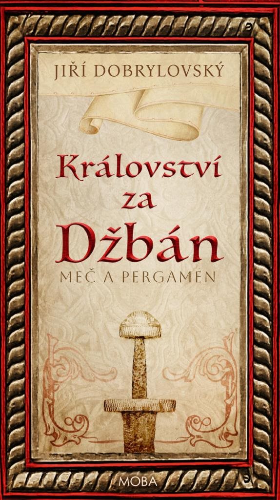Království za Džbán: Meč a pergamen