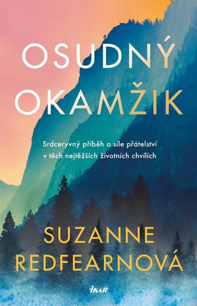 Osudný okamžik: Příběh o síle přátelství v těch nejtěžších životních chvílích