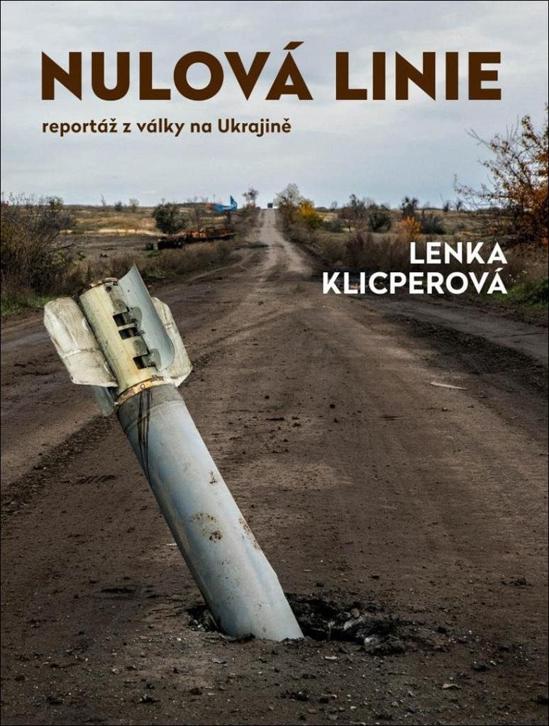 Nulová linie: Reportáž z války na Ukrajině