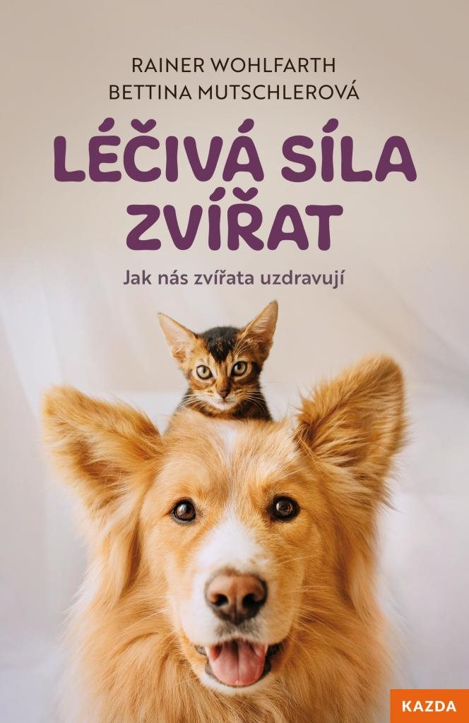 Léčivá síla zvířat: Jak nás zvířata uzdravují