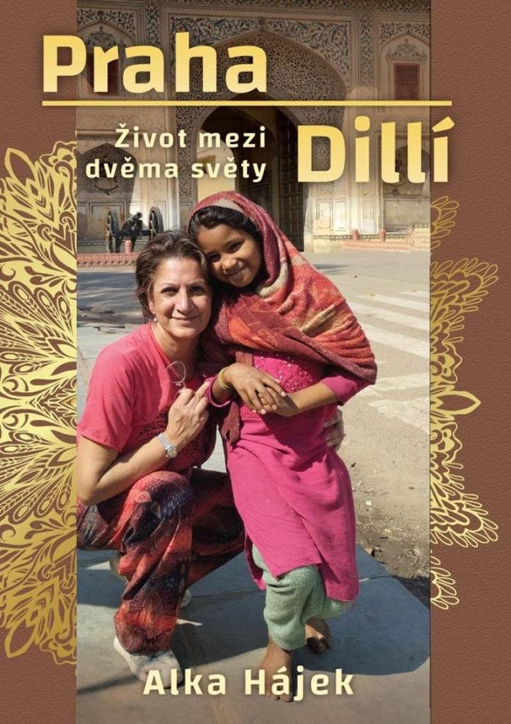 Praha Dillí: Život mezi dvěma světy
