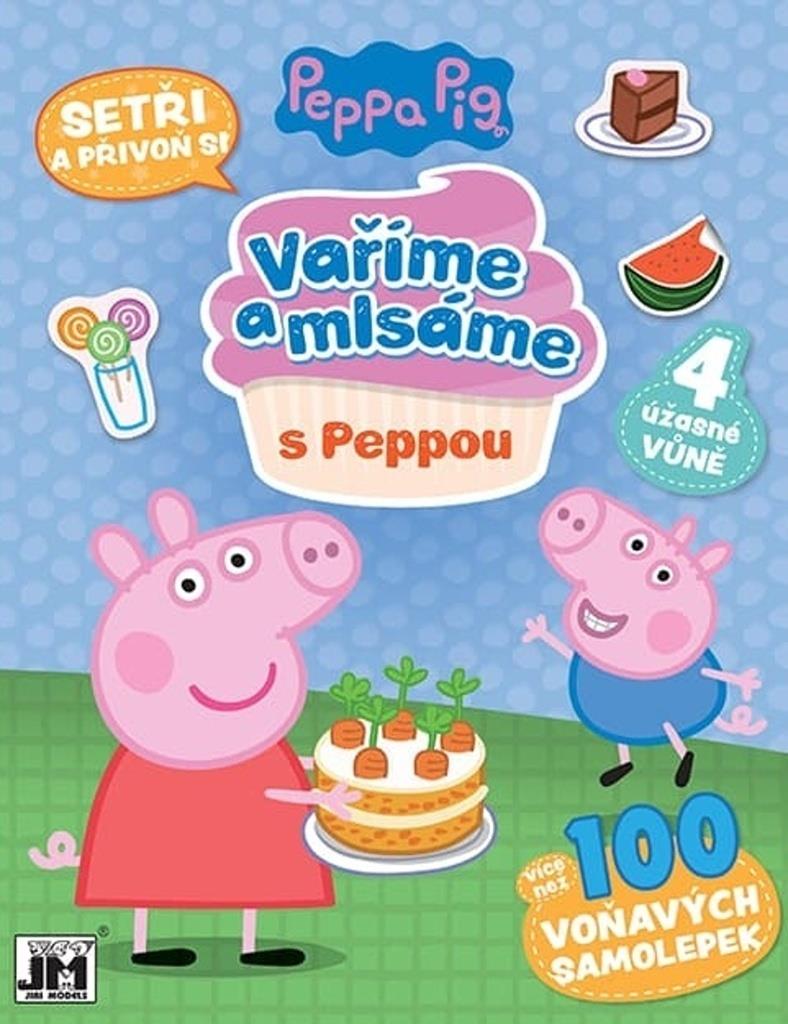 Vaříme a mlsáme s Peppou: Recepty pro děti