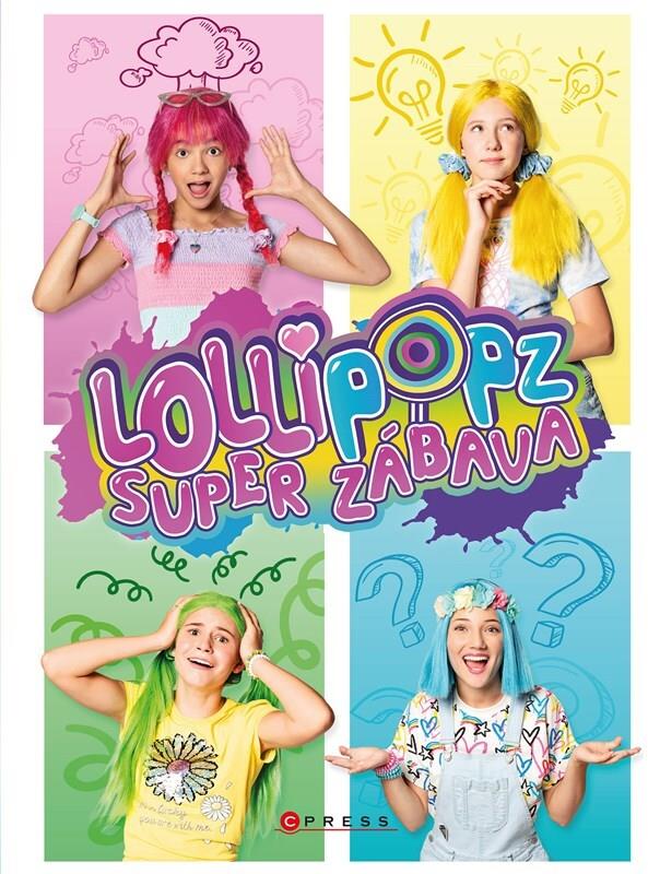 Lollipopz Super zábava