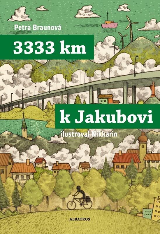 3333 km k Jakubovi: Podle deníku Mirka Korbela
