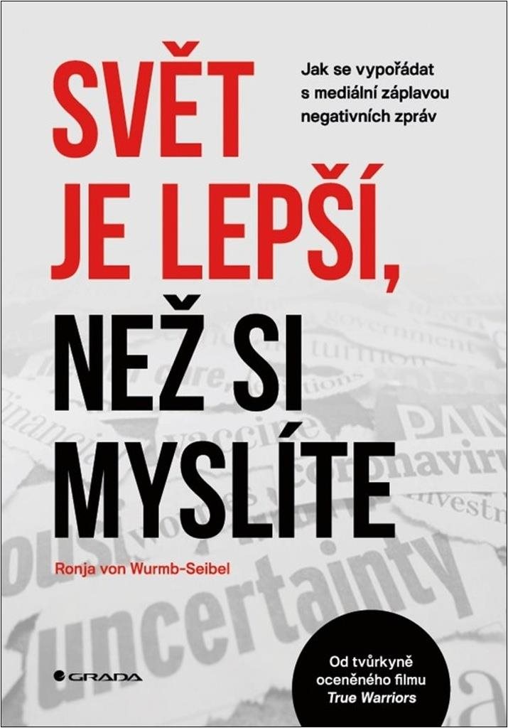 Svět je lepší, než si myslíte: Jak se vypořádat s mediální záplavou negativních zpráv