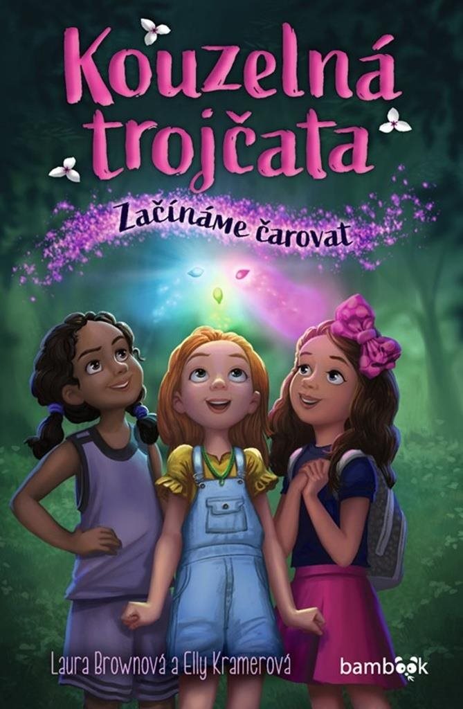 Kouzelná trojčata Začínáme čarovat