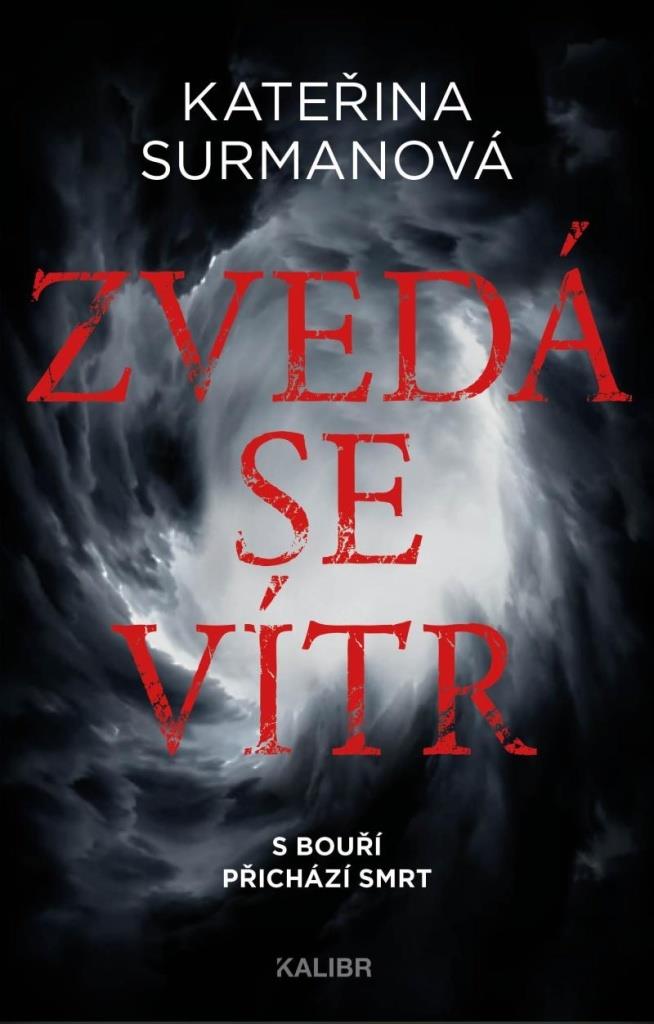 Zvedá se vítr: S bouří přichází smrt