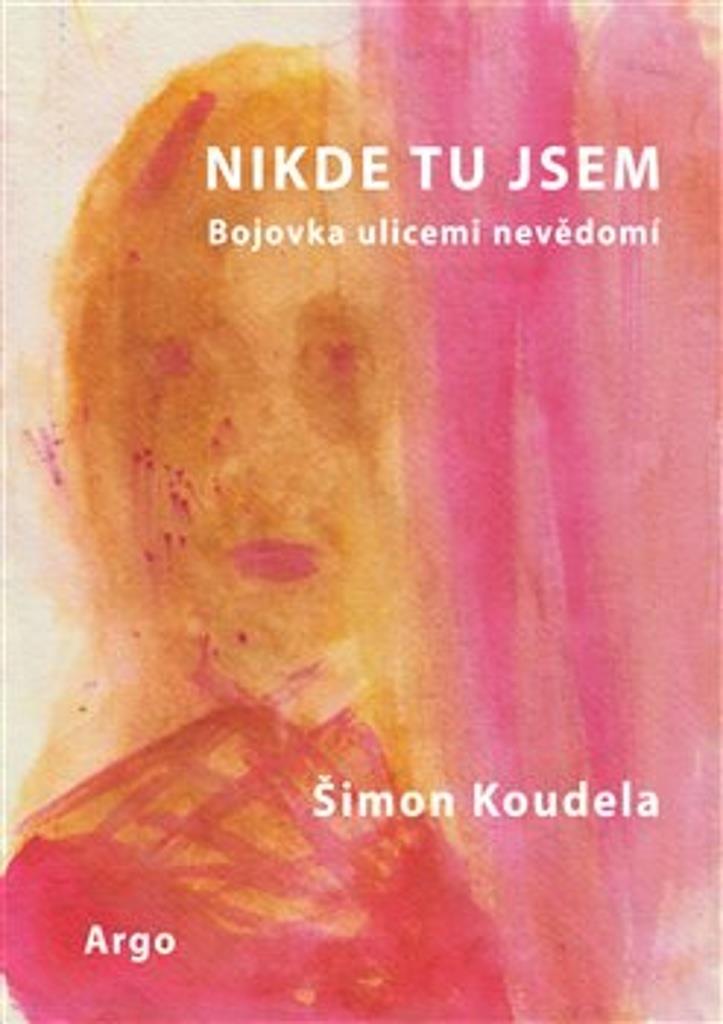 Nikde tu jsem: Bojovka ulicemi nevědomí