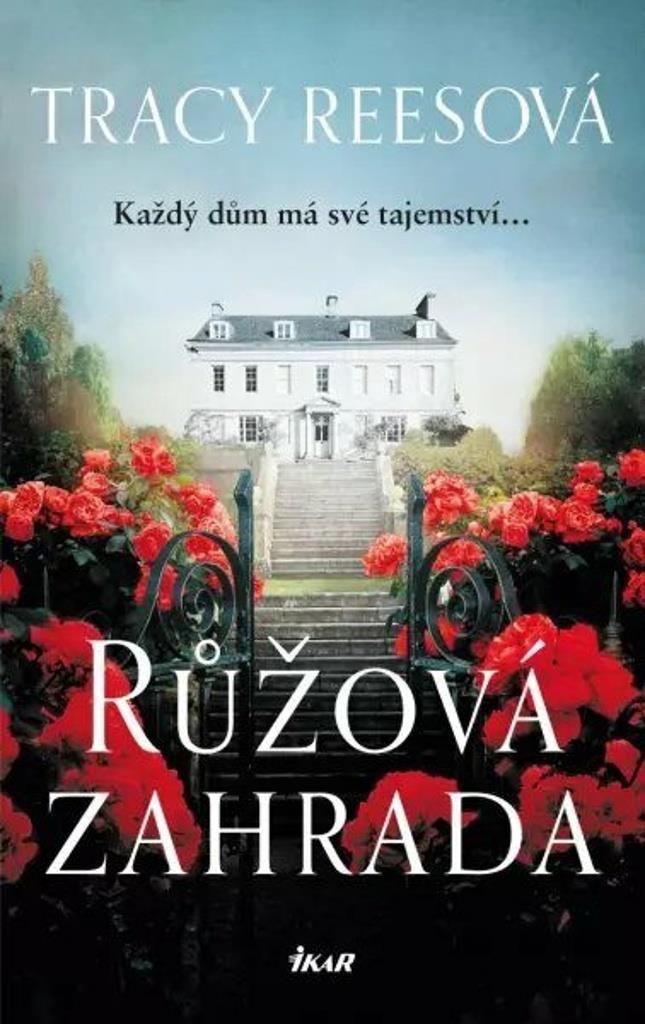 Růžová zahrada: Každý dům má své tajemství...