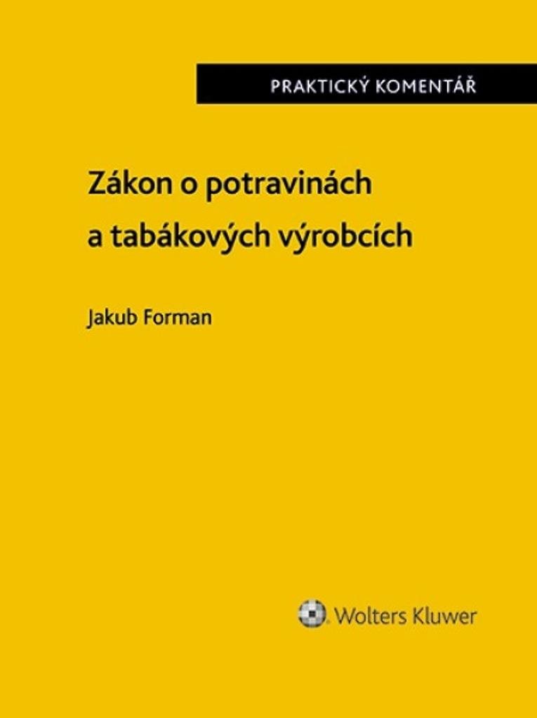 Zákon o potravinách a tabákových výrobcích: Praktický komentář