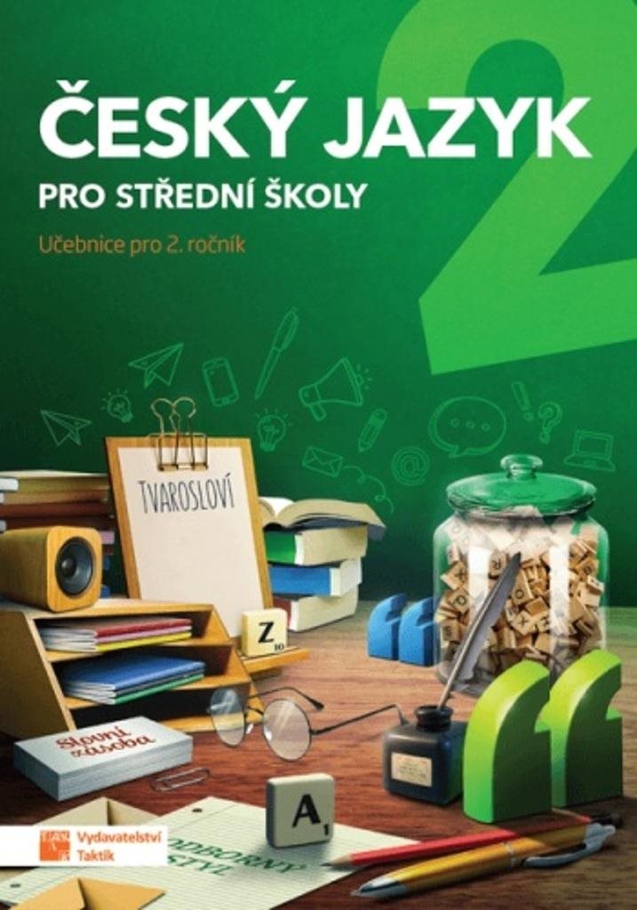 Český jazyk 2 pro střední školy: Učebnice pro 2. ročník