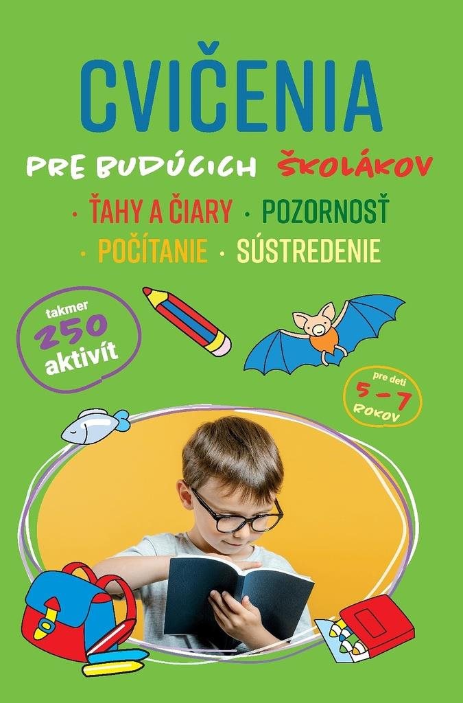 Cvičenia pre budúcich školákov: Ťahy a čiary · Pozornosť · Počítanie · Sústredenie