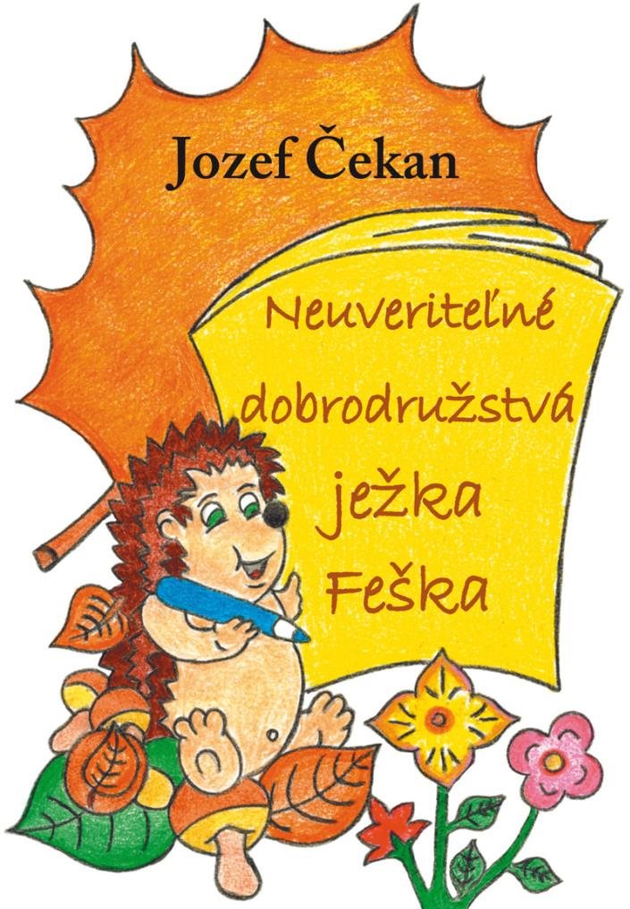 Neuveriteľné dobrodružstvá ježka Feška