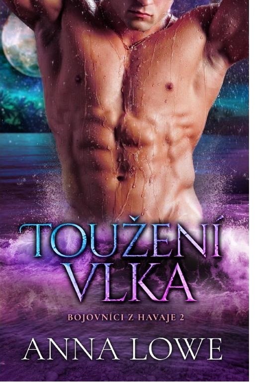 Toužení vlka: Bojovníci z Havaje