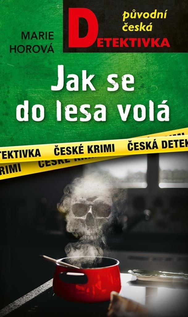 Jak se do lesa volá: Původní česká detektivka