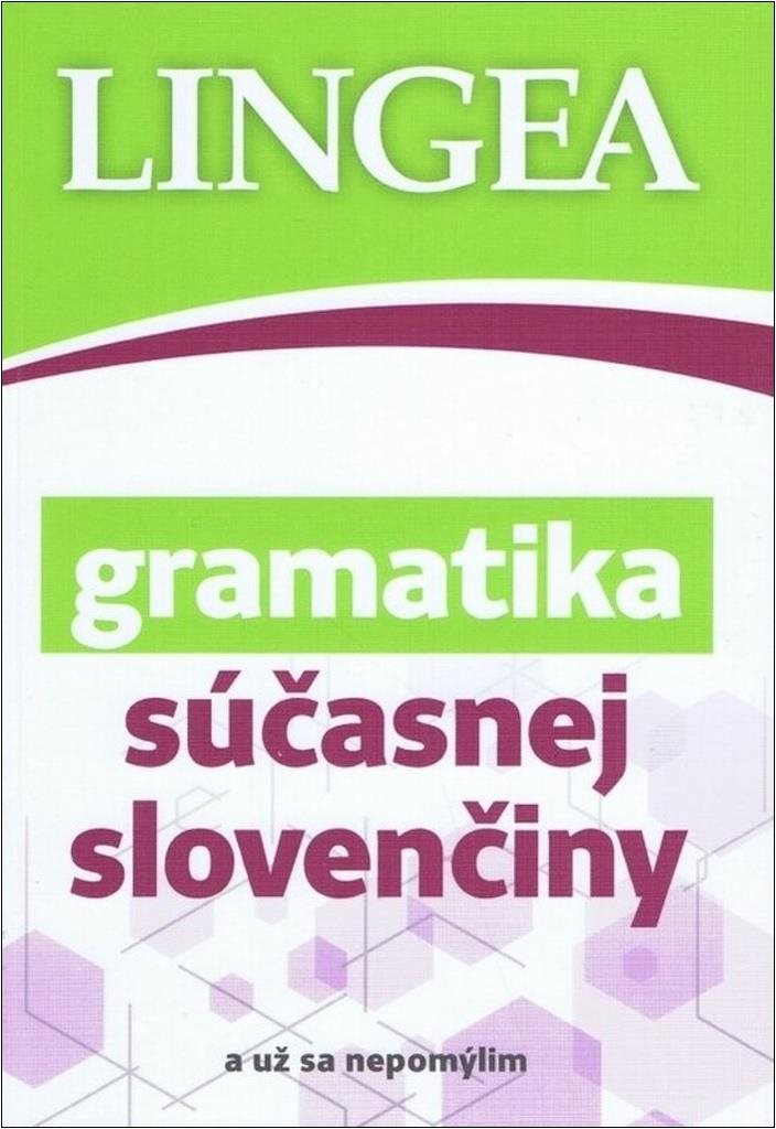Gramatika súčasnej slovenčiny: ...a už sa nepomýlim