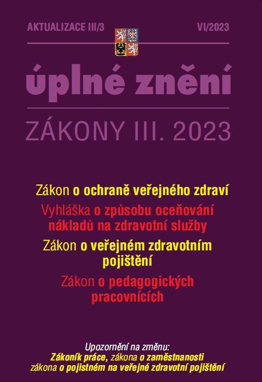 Aktualizace III/3: Úplné znění Zákony III. 2023