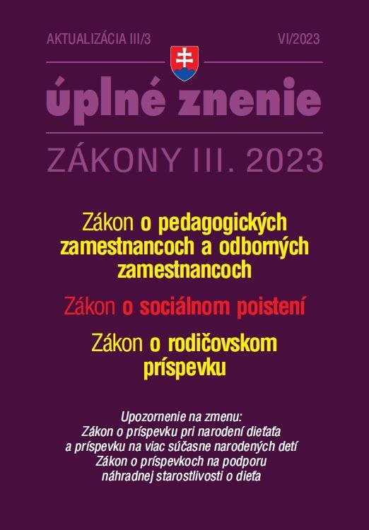 Aktualizácia III/3 2023 Sociálne poistenie: Úplné znenie Zákony II. 2023