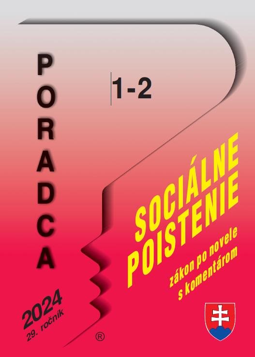Poradca 1-2/2024: Sociálne poistenie zákon po novele s komentárom