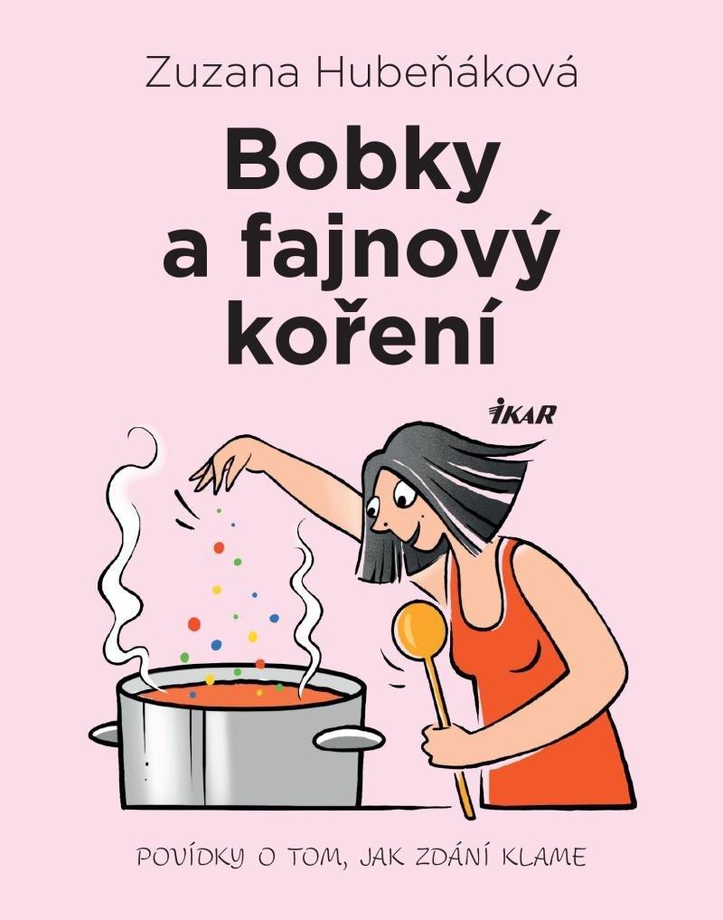 Bobky a fajnový koření: Povídky o tom, jak zdání klame