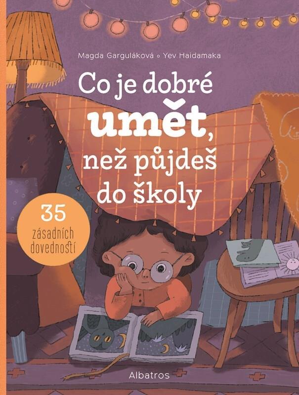 Co je dobré umět, než půjdeš do školy: 35 zásadních dovedností