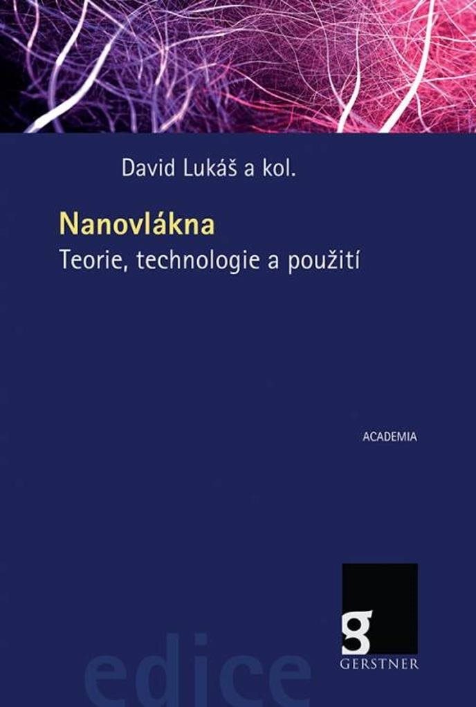 Nanovlákna: Teorie, technologie a použití