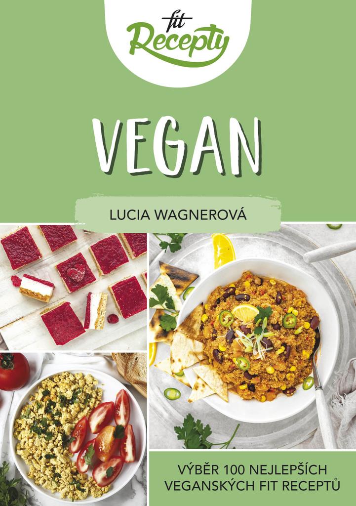 Fit recepty Vegan: Výběr 100 nejlepších veganských fit receptů