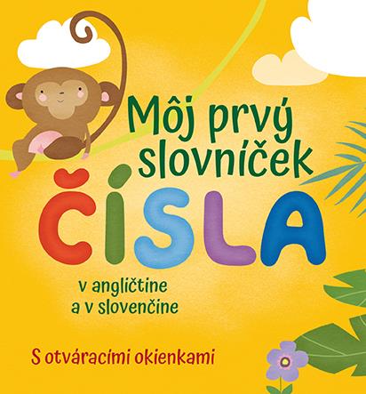 Môj prvý slovníček Čísla: v angličtine a v slovenčine
