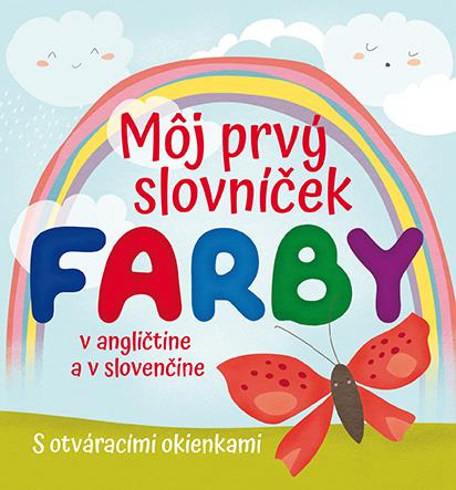 Môj prvý slovníček Farby: v angličtine a v slovenčine