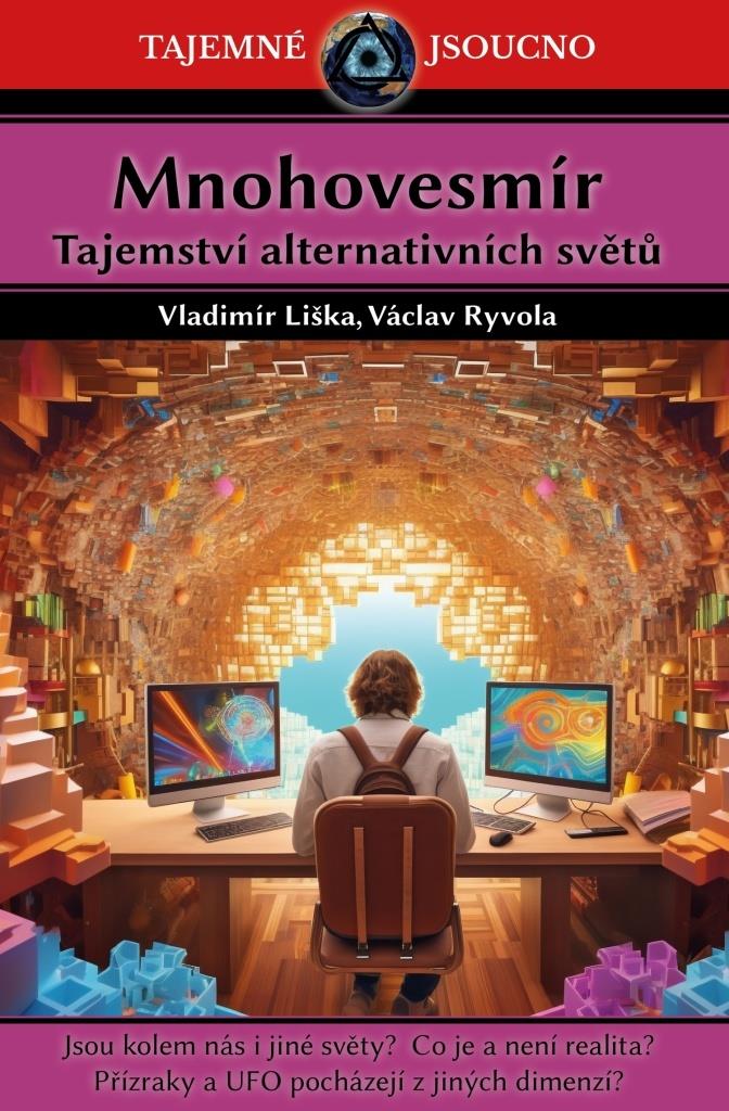 Mnohovesmír: Tajemství alternativních světů