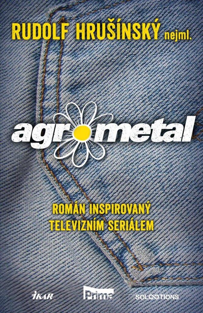 Agrometal: Román inspirovaný televizním seriálem