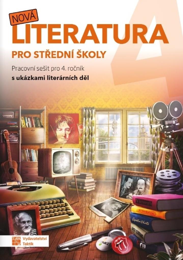 Nová literatura 4 pro střední školy: Pracovní sešit