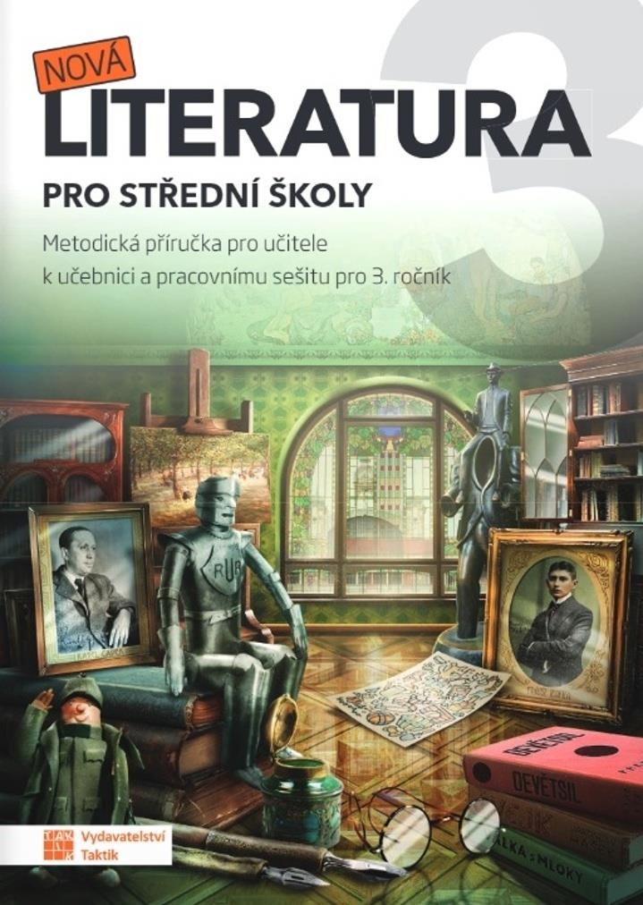 Nová literatura 3 pro střední školy: Metodická příručka pro učitele