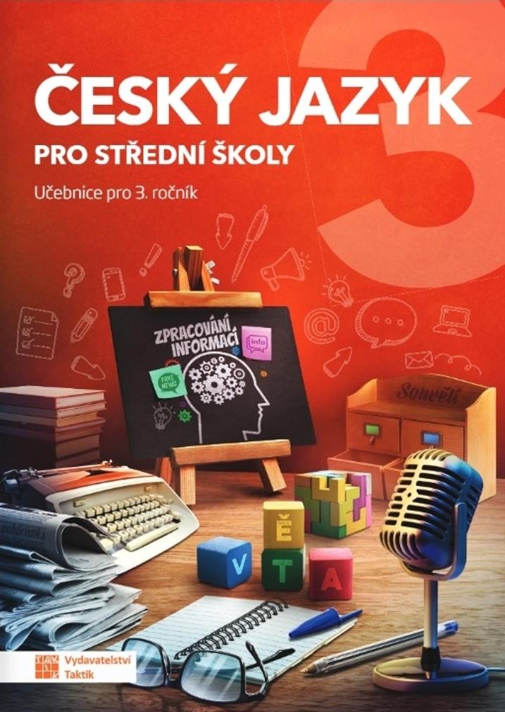 Český jazyk 3 pro střední školy: Pracovní sešit
