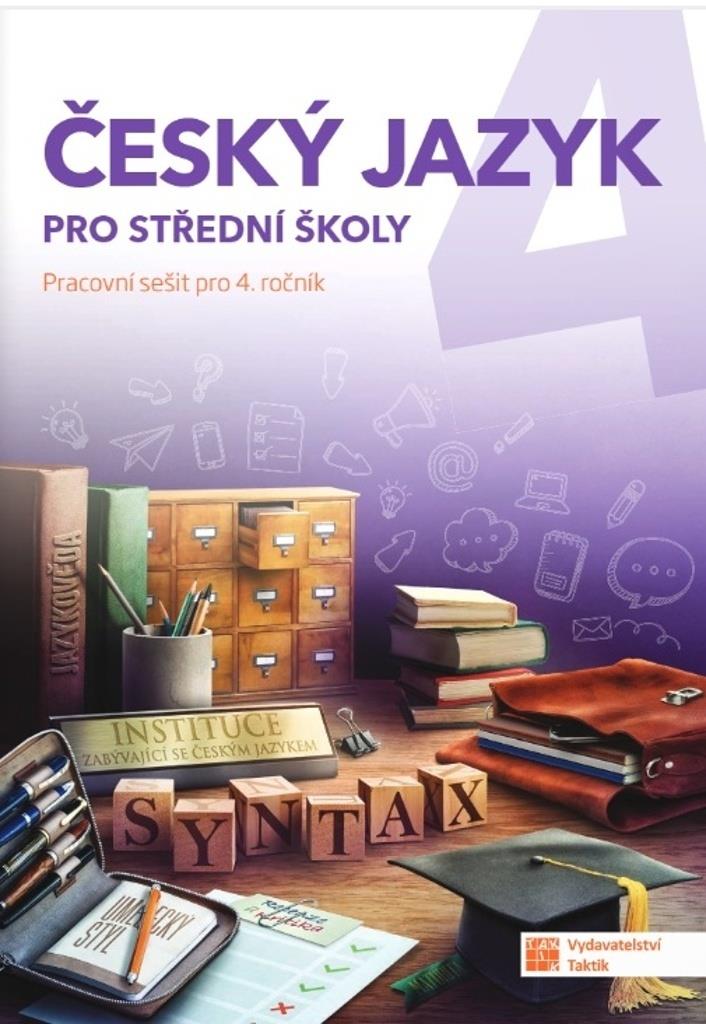 Český jazyk 4 pro střední školy: Pracovní sešit