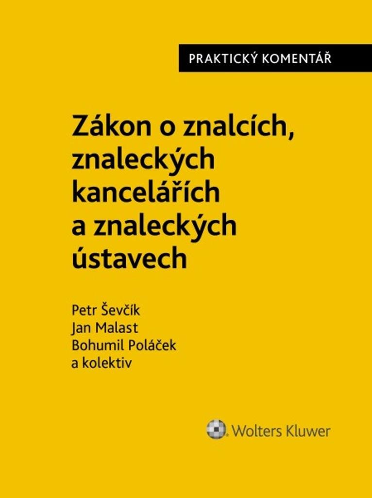 Zákon o znalcích, znaleckých kancelářích a znaleckých ústavech: Praktický komentář