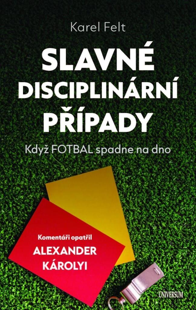 Slavné disciplinární případy: Když fotbal spadne na dno