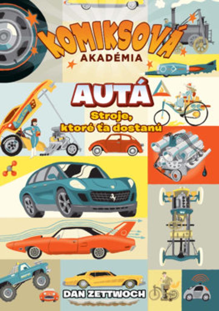 Komiksová akadémia Autá: Stroje, ktoré ťa dostanú