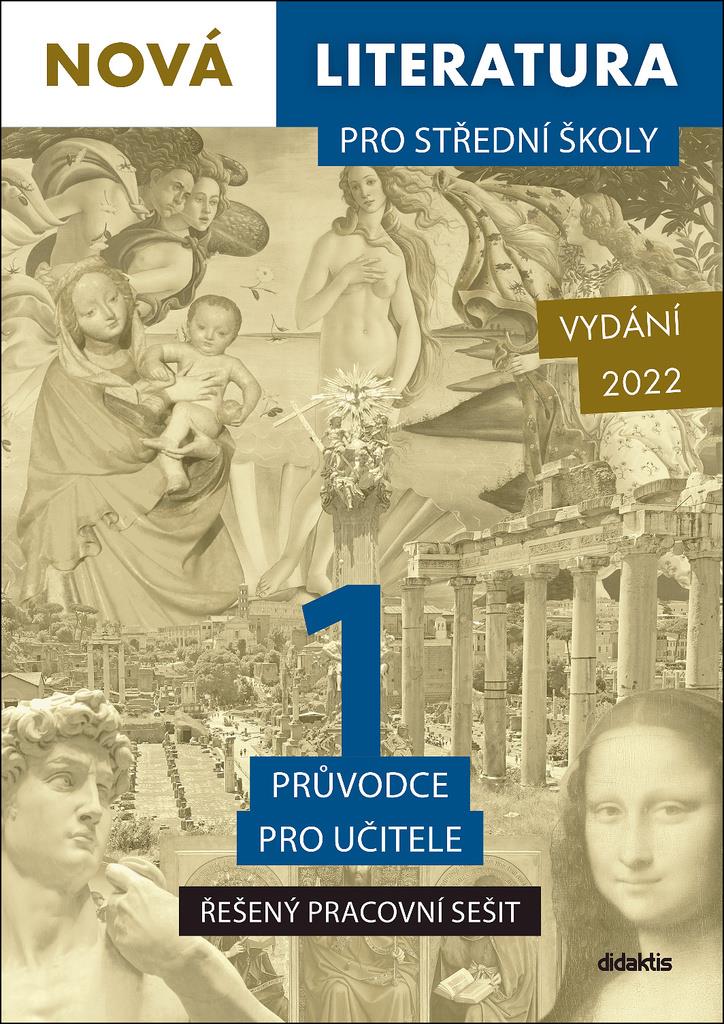 Nová literatura pro střední školy 1 Řešený pracovní sešit: Průvodce pro učitele