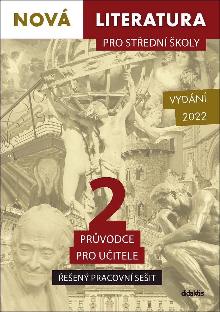 Nová literatura pro střední školy 2 Řešený pracovní sešit: Průvodce pro učitele