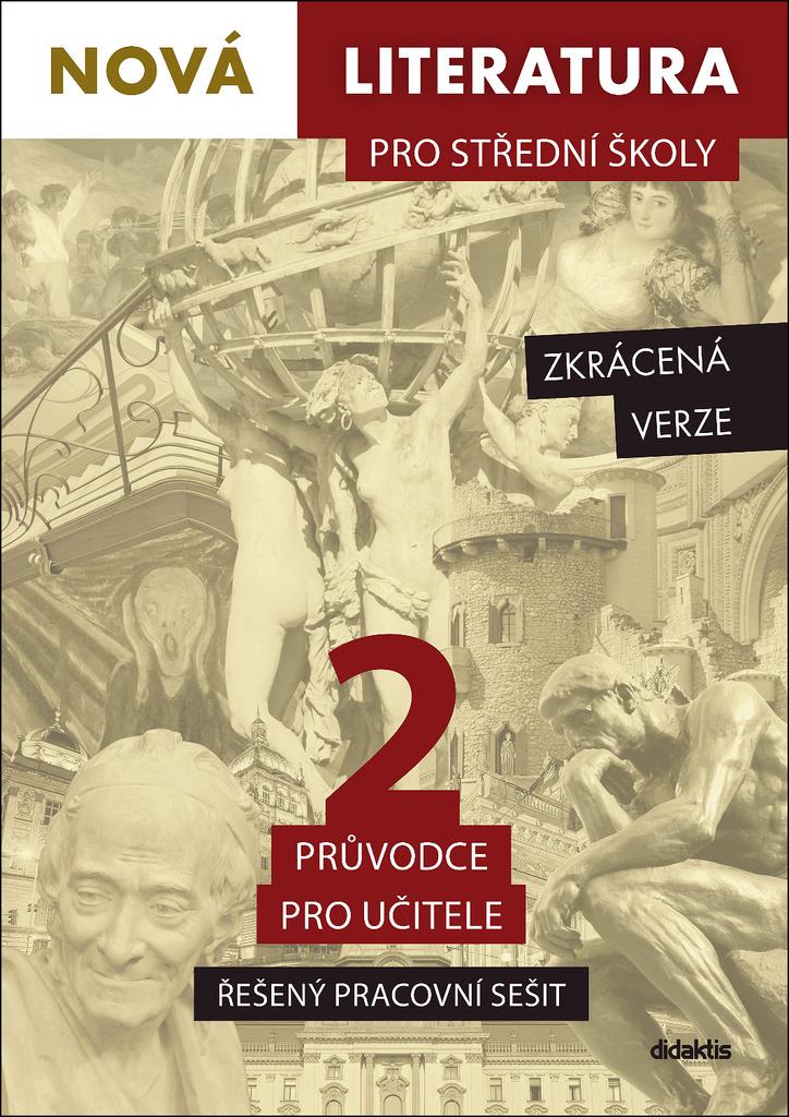 Nová literatura pro střední školy 2 Řešený pracovní sešit: zkrácená verze