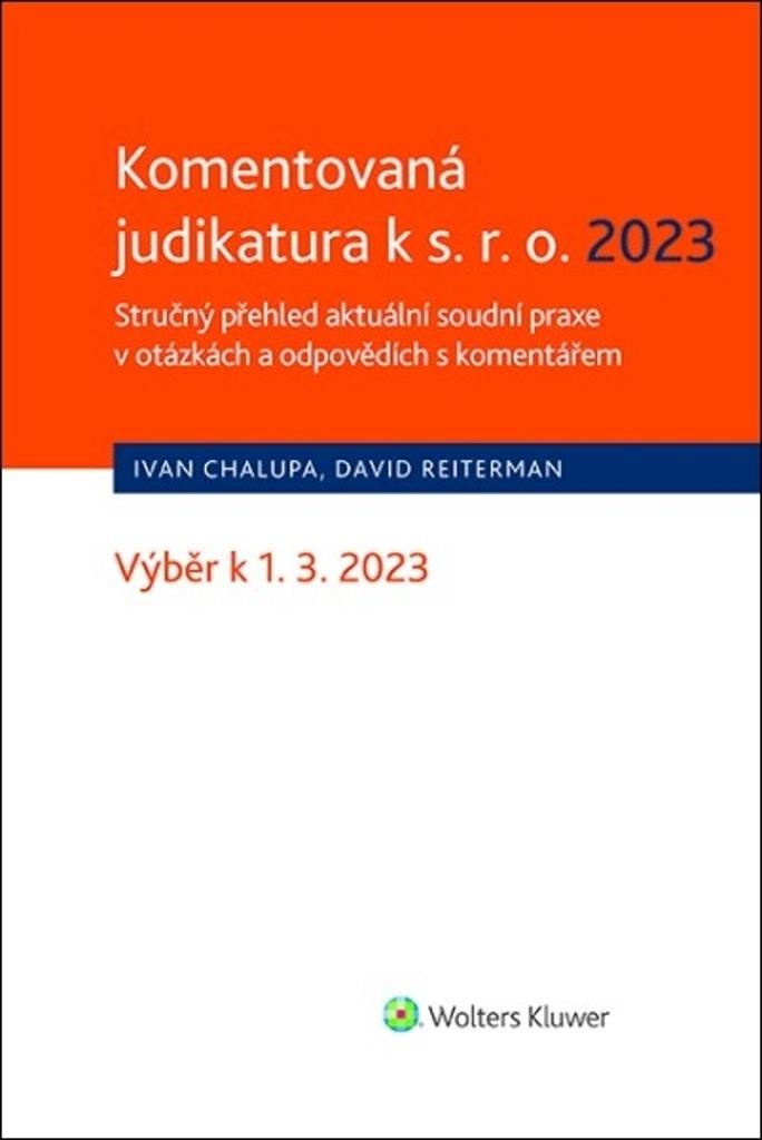 Komentovaná judikatura k s.r.o. 2023: Stručný přehled aktuální soudní praxe v otázkách a odpovědích